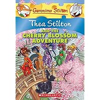 Thea Stilton and the Cherry Blossom Adventure (Thea Stilton #6): A Geronimo Stilton Adventure Thea Stilton and the Cherry Blossom Adventure (Thea Stilton #6): A Geronimo Stilton Adventure Paperback Kindle