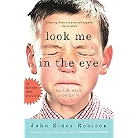 Look Me in the Eye: My Life with Asperger's Look Me in the Eye: My Life with Asperger's Paperback Kindle Audible Audiobook Hardcover Spiral-bound Audio CD