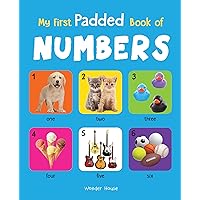 My First Padded Books of Numbers: Early Learning Padded Board Books for Children (My First Padded Books) My First Padded Books of Numbers: Early Learning Padded Board Books for Children (My First Padded Books) Board book Kindle