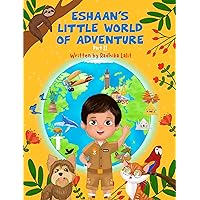 Eshaan's Little World of Adventure: Part II Eshaan's Little World of Adventure: Part II Kindle Paperback