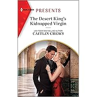 The Desert King's Kidnapped Virgin (Innocent Stolen Brides Book 1) The Desert King's Kidnapped Virgin (Innocent Stolen Brides Book 1) Kindle Mass Market Paperback Paperback