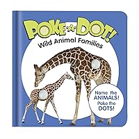 Melissa & Doug Children’s Book – Poke-a-Dot: Wild Animal Families (Board Book with Buttons to Pop)