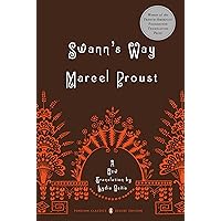 Swann's Way: In Search of Lost Time, Vol. 1 (Penguin Classics Deluxe Edition) Swann's Way: In Search of Lost Time, Vol. 1 (Penguin Classics Deluxe Edition) Paperback Kindle Audible Audiobook Hardcover Mass Market Paperback MP3 CD