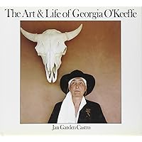 The Art and Life of Georgia O'Keeffe The Art and Life of Georgia O'Keeffe Hardcover Paperback