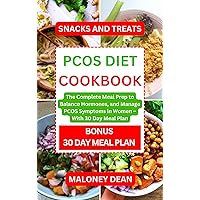 PCOS DIET COOKBOOK: The Complete Meal Prep to Balance Hormones, and Manage PCOS Symptoms in Women – With 30 Day Meal Plan PCOS DIET COOKBOOK: The Complete Meal Prep to Balance Hormones, and Manage PCOS Symptoms in Women – With 30 Day Meal Plan Kindle Hardcover Paperback
