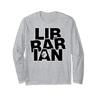 Library Profession Job Work - Librarian Long Sleeve T-Shirt