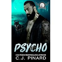 Psycho: A Shifter MC Romance (Bayou Wolves MC Book 1) Psycho: A Shifter MC Romance (Bayou Wolves MC Book 1) Kindle Paperback