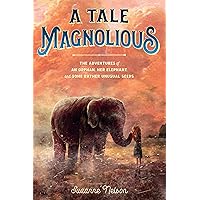A Tale Magnolious A Tale Magnolious Library Binding Kindle Paperback