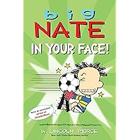Big Nate: In Your Face! (Volume 24) Big Nate: In Your Face! (Volume 24) Paperback Kindle