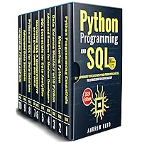 Python Programming and SQL : 10 Books in 1 : Supercharge Your Career with Python Programming and SQL: The Ultimate Guide for Coding Mastery (2024 Edition) (Data Dynamics: Python & SQL Mastery)
