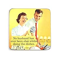 No Husband Has Ever Been Shot... single funny drinks coaster (hb)