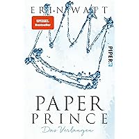 Paper Prince (Paper-Reihe 2): Das Verlangen (German Edition) Paper Prince (Paper-Reihe 2): Das Verlangen (German Edition) Kindle Audible Audiobook Perfect Paperback