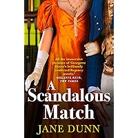 A Scandalous Match: The BRAND NEW sparkling historical romance from SUNDAY TIMES BESTSELLER Jane Dunn for 2024 A Scandalous Match: The BRAND NEW sparkling historical romance from SUNDAY TIMES BESTSELLER Jane Dunn for 2024 Kindle Audible Audiobook Paperback