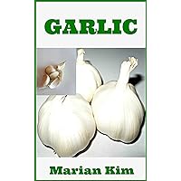 Garlic Garlic Kindle Paperback