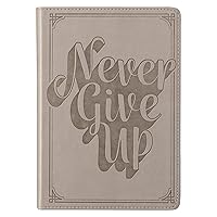 Inspirational Faux Leather Journal for Women Never Give Up Classic Lined Gray Notebook w/Ribbon Marker, 336 Ruled Pages, Large Flexcover, With Love
