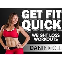 Get Fit Quick Weight Loss Workouts