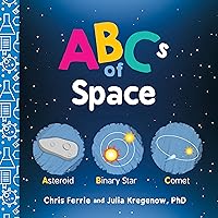 ABCs of Space: Explore Astronomy, Space, and our Solar System with this Essential STEM Board Book for Kids (Science Gifts for Kids) (Baby University) ABCs of Space: Explore Astronomy, Space, and our Solar System with this Essential STEM Board Book for Kids (Science Gifts for Kids) (Baby University) Board book Kindle