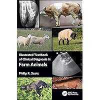 Illustrated Textbook of Clinical Diagnosis in Farm Animals Illustrated Textbook of Clinical Diagnosis in Farm Animals Paperback Kindle Hardcover