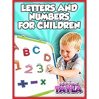 Tea Time with Tayla: Letters and Numbers for Children