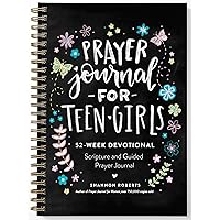 Prayer Journal for Teen Girls: 52-Week Scripture, Devotional, & Guided Prayer Journal Prayer Journal for Teen Girls: 52-Week Scripture, Devotional, & Guided Prayer Journal Paperback Kindle Spiral-bound