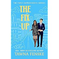 The Fix Up: 2nd Edition – originally published 2015 (First Impressions Book 1) The Fix Up: 2nd Edition – originally published 2015 (First Impressions Book 1) Kindle Audible Audiobook Paperback Audio CD