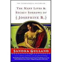 The Many Lives & Secret Sorrows of Josephine B.: A Novel The Many Lives & Secret Sorrows of Josephine B.: A Novel Kindle Audible Audiobook Paperback Hardcover