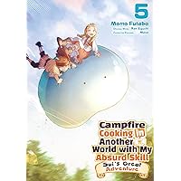 Campfire Cooking in Another World with My Absurd Skill: Sui’s Great Adventure: Volume 5 Campfire Cooking in Another World with My Absurd Skill: Sui’s Great Adventure: Volume 5 Kindle