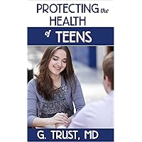Protecting the Health of Women in their Teens (Women's Health in the 21st Century Book 3) Protecting the Health of Women in their Teens (Women's Health in the 21st Century Book 3) Kindle