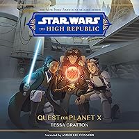 Star Wars: The High Republic: Quest for Planet X Star Wars: The High Republic: Quest for Planet X Audible Audiobook Hardcover Kindle