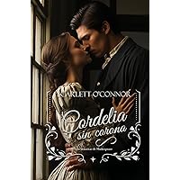 Cordelia sin corona (Señoritas de Shakespeare nº 3) (Spanish Edition)