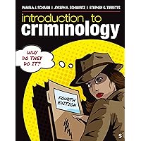 Introduction to Criminology: Why Do They Do It? Introduction to Criminology: Why Do They Do It? Paperback Kindle Loose Leaf