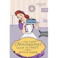 The Happy Housekeeper's Guide To Theft (A Barbara Hollis Murder Mystery Book 3) The Happy Housekeeper's Guide To Theft (A Barbara Hollis Murder Mystery Book 3) Kindle Paperback Audio CD
