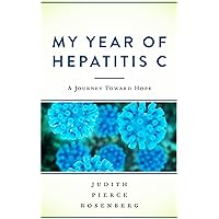 My Year of Hepatitis C: A Journey Toward Hope