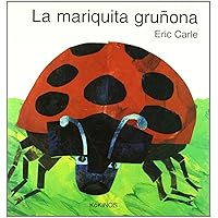 La mariquita gruñona (Spanish Edition) La mariquita gruñona (Spanish Edition) Paperback Board book