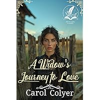 A Widow's Journey to Love: A Historical Western Romance Novel A Widow's Journey to Love: A Historical Western Romance Novel Kindle