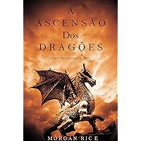 A Ascensão dos Dragões (Reis e Feiticeiros - Livro 1) (Portuguese Edition) A Ascensão dos Dragões (Reis e Feiticeiros - Livro 1) (Portuguese Edition) Kindle