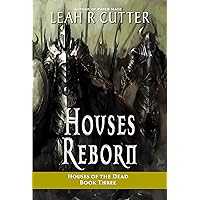 Houses Reborn (Houses of the Dead Book 3)