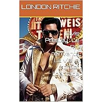 Elvis Presley : Le Roi réinventé La vie, la mort et l'héritage (French Edition) Elvis Presley : Le Roi réinventé La vie, la mort et l'héritage (French Edition) Kindle Paperback