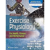 Exercise Physiology for Health, Fitness, and Performance (Lippincott Connect) Exercise Physiology for Health, Fitness, and Performance (Lippincott Connect) Hardcover Kindle