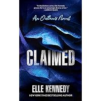 Claimed (The Outlaws Series Book 1) Claimed (The Outlaws Series Book 1) Kindle Audible Audiobook Mass Market Paperback Paperback Audio CD