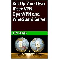 Set Up Your Own IPsec VPN, OpenVPN and WireGuard Server (Build Your Own VPN)