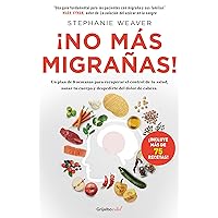 ¡No más migrañas! (Colección Vital) (Spanish Edition) ¡No más migrañas! (Colección Vital) (Spanish Edition) Kindle Paperback