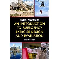 An Introduction to Emergency Exercise Design and Evaluation An Introduction to Emergency Exercise Design and Evaluation Hardcover