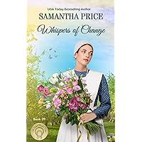 Whispers of Change: Inspirational Amish Romance (The Amish Bonnet Sisters Book 39) Whispers of Change: Inspirational Amish Romance (The Amish Bonnet Sisters Book 39) Kindle Audible Audiobook Paperback