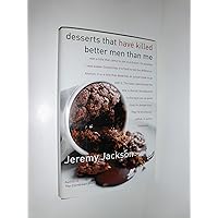 Desserts That Have Killed Better Men Than Me Desserts That Have Killed Better Men Than Me Hardcover Mass Market Paperback