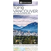 DK Eyewitness Top 10 Vancouver and Vancouver Island (Pocket Travel Guide) DK Eyewitness Top 10 Vancouver and Vancouver Island (Pocket Travel Guide) Paperback Kindle