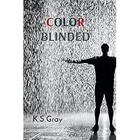 COLOR BLINDED COLOR BLINDED Kindle Paperback
