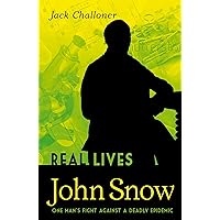 John Snow (Real Lives) John Snow (Real Lives) Kindle Paperback