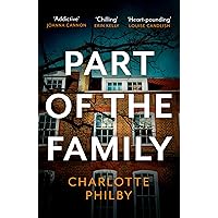 Part of the Family: The Most Compulsive Book You’ll Read All Year Part of the Family: The Most Compulsive Book You’ll Read All Year Kindle Paperback Audible Audiobook Hardcover