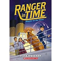 Disaster on the Titanic (Ranger in Time #9) (9) Disaster on the Titanic (Ranger in Time #9) (9) Paperback Kindle Hardcover